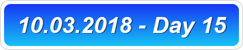 10.03.2018 - Day 15