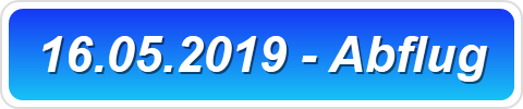 16.05.2019 - Abflug