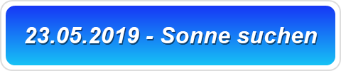 23.05.2019 - Sonne suchen