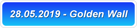 28.05.2019 - Golden Wall
