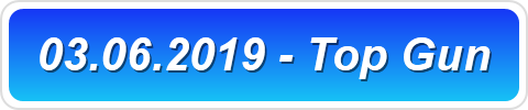 03.06.2019 - Top Gun