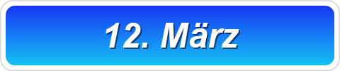 12. März