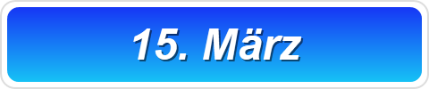 15. März